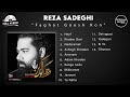 Reza Sadeghi - Faghat Goosh Kon - Full Album ( رضا صادقی - آلبوم فقط گوش کن )