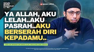 Download lagu Kekuatan Ilmu Yakin dan Pasrah Kepada Allah, Semua Masalah Akan Teratasi! | Ustadz Khalid Basalamah mp3