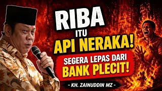 Download lagu RIBA Itu Api Neraka! Peringatan Keras KH Zainuddin MZ untuk Pelaku Bank Plecit mp3