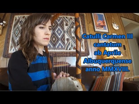 Catulli Carmen 3 / Lugete O Veneres Cupidinesque