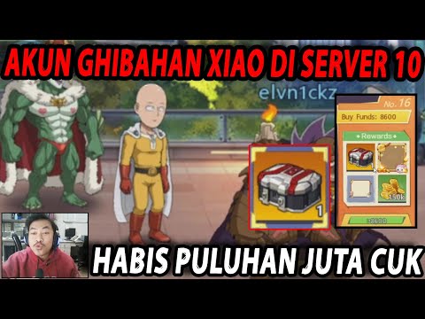 🔥🔥AKUN GHIBAHAN XIAO SERVER 10 [SUNGGUH AKU TERPESONA]  - ONE PUNCH MAN:The Strongest
