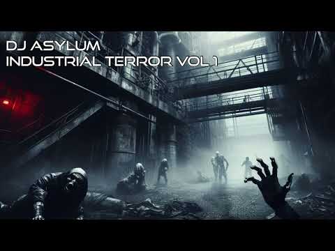 DJ Asylum - Industrial Terror Vol 1