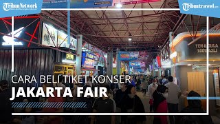 Beli Tiket Konser Jakarta Fair via Online, Bundling Mulai Rp 80 Ribuan