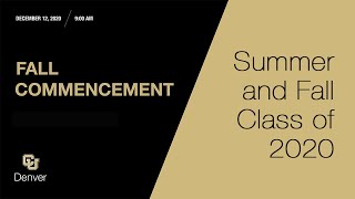 The CU Denver Summer &amp; Fall Class of 2020