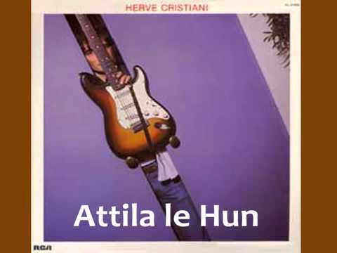 Hervé CRISTIANI - Attila le Hun
