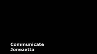 Jonezetta - Communicate