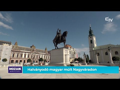 Halványodó magyar múlt Nagyváradon – Mozaik