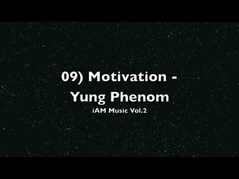 09) Motivation - Yung Phenom