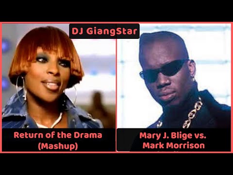 Return of the Mack (Mack Morrison) vs. No More Drama (Mary J. Blige)  - DJ GiangStar Mashup (No. 44)