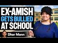 AMISH GIRL Bullied In Public School Dhar Mann Studios