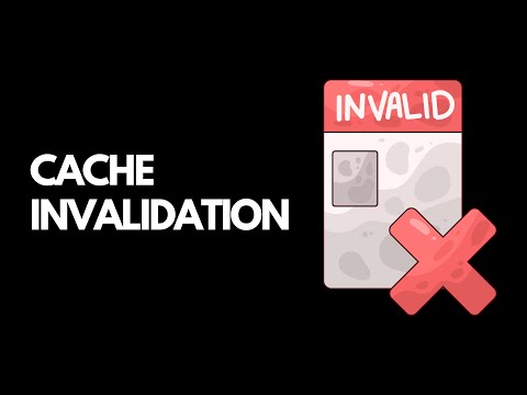 Cache Invalidation: The Thorny Problem of Stale Data