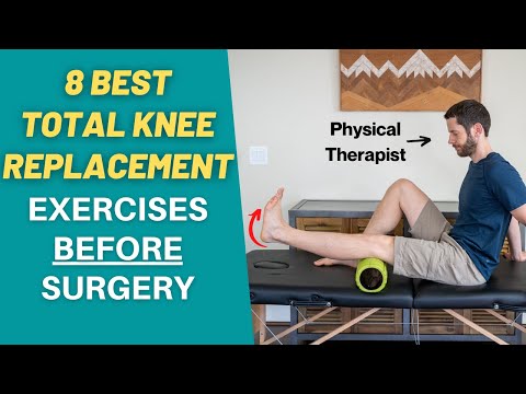 The 8 BEST Knee Replacement Exercises to do BEFORE Surgery! | PT Time with Tim