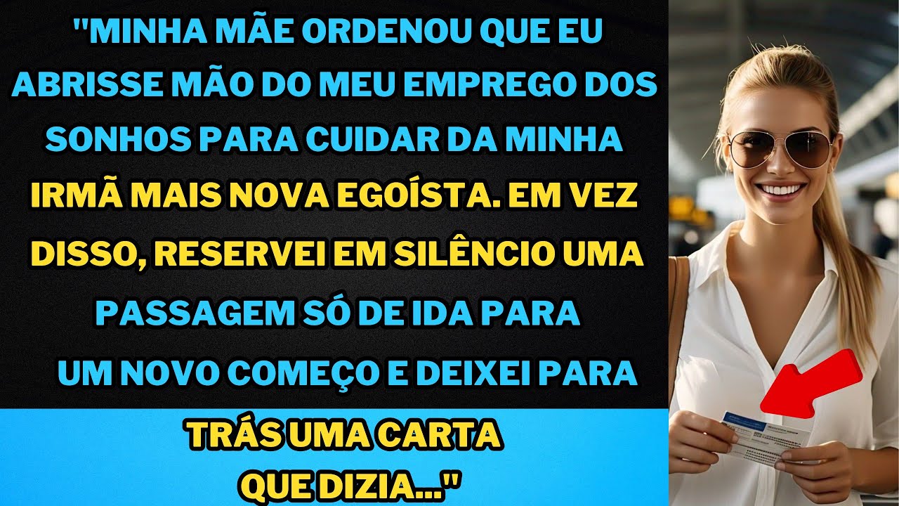 "Minha Mãe Me Forçou a Sacrificar Meu Sonho Pela Minha Irmã Deixei Apenas uma Carta e Desapareci"
