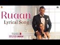 Ruaan Song   Lyrical   Tiger 3   Salman Khan, Katrina Kaif   Pritam   Arijit Singh   Irshad Kamil