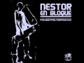 Nestor en Bloque Son Las Diez 