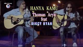 Download lagu Lagu Terbaru Hanya Kamu || Dikcy Ryan Feat Thomas Arya SlowRock Minang mp3 Download lagu Lagu Terbaru Hanya Kamu || Dikcy Ryan Feat Thomas Arya SlowRock Minang mp3