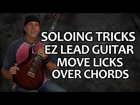 Guitar soloing tricks - play EZ licks over chords - with scales and tabs