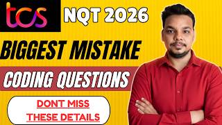 Biggest Mistakes in TCS NQT Coding Input | Actual TCS Coding Questions | TCS NQT Preparation