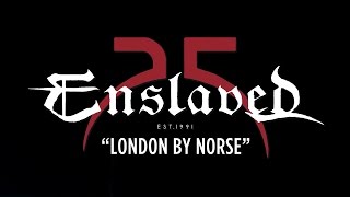 ENSLAVED - Celebrating 25 Years (OFFICIAL VIDEO)