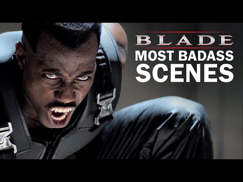 Blade's Most Badass Scenes - YouTube