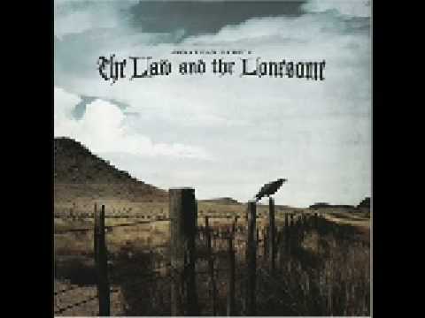 The Law And The Lonesome video