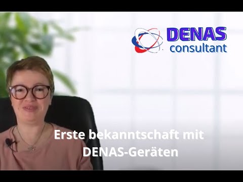 erste Bekanntschaft mit DENAS Geräten