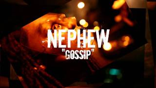 Nephew - Gossip (Music Video Trailer) | Sticks N' Stones Dec. 6