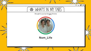 Nom Life | What’s In My Tabs | Chrome