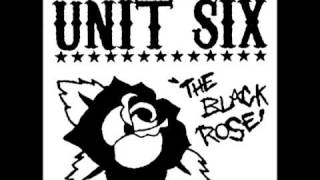 Unit Six - The Black Rose