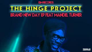 The Hinge Project - Brand New Day [Yam Who Rework]