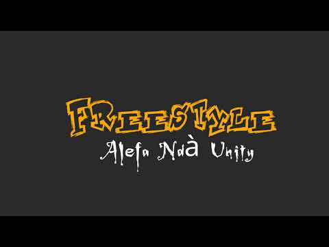 Alefa Ndà Unity - Freestyle ( AUDIO )