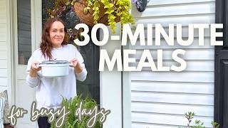 30 Minute Dinners for Busy Families (healthy + comforting)