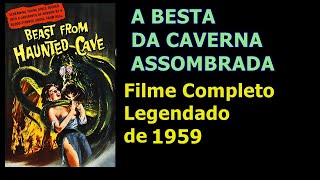 A Besta da Caverna Assombrada [Filme Completo -Legendado]