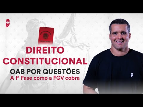 OAB por Questões: A 1ª Fase como a FGV cobra - Direito Constitucional