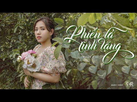 PHIẾN LÁ TĨNH LẶNG | THÙY CHI | OFFICIAL MUSIC VIDEO