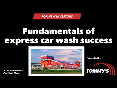 Fundamentals of Express Car Wash Success for New Investor