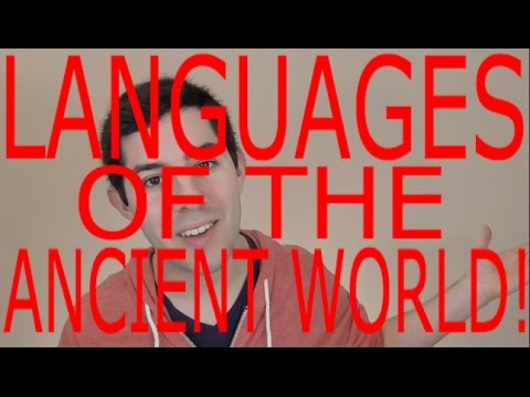 Languages of the ANCIENT WORLD! (Languages of the World Episode 9)
