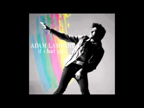 Adam Lambert - If I Had You (Trypsin & Billy Waters Radio Edit)
