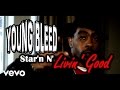 Young Bleed - Livin Good