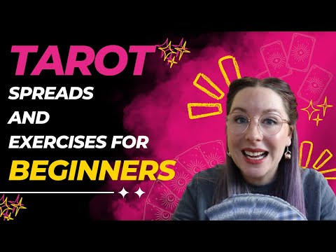 Tarot Spreads &  Exercises For Beginners