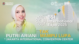 Download lagu Putri Ariani - Tak Mampu Lupa (BSI International Expo 2025) mp3