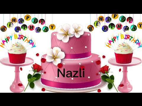 Nazli happy birthday song /Nazli happy birthday /Nazli birthday whatsapp status