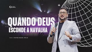 QUANDO DEUS ESCONDE | PR RAFAEL BELLO