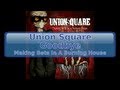 Union Square - Goodbye [Lyrics, HD, HQ] 