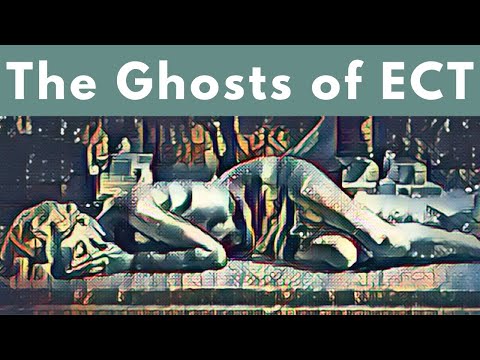 The Ghosts of ECT (life after electroconvulsive therapy)