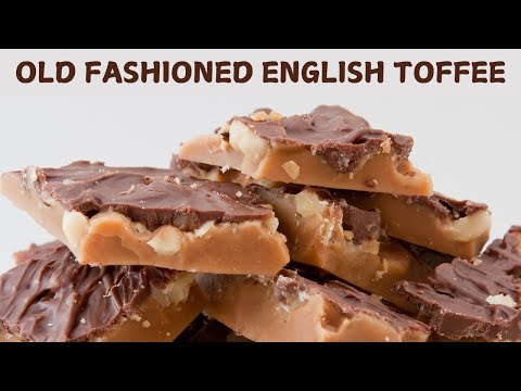 How To Make Old Fashioned  English Toffee
