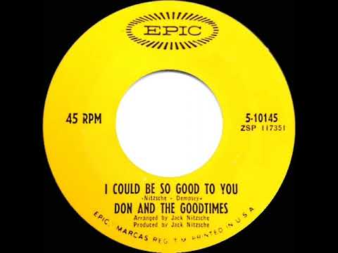 1967 Don & The Goodtimes - I Could Be So Good To You (mono 45)