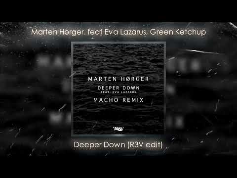 Marten Horger. feat Eva Lazarus, Green Ketchup - Deeper Down (R3V edit) (TikTok)