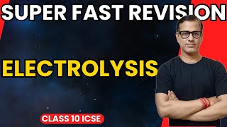 Electrolysis | Electrolysis Chemistry Class 10 ICSE | @sirtarunrupani
