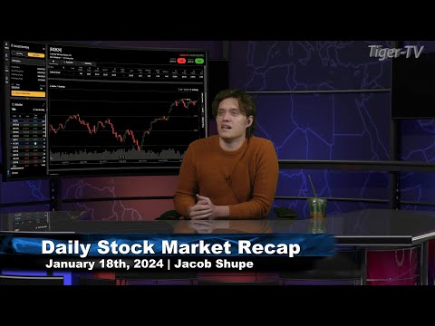 January 18th, Daily Market Recap - 2024